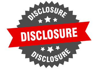 disclosure round isolated ribbon label. disclosure sign