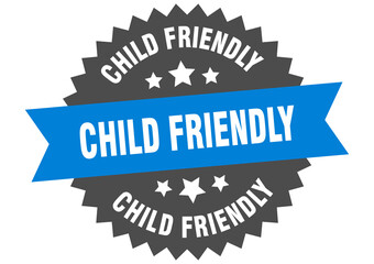 child friendly round isolated ribbon label. child friendly sign