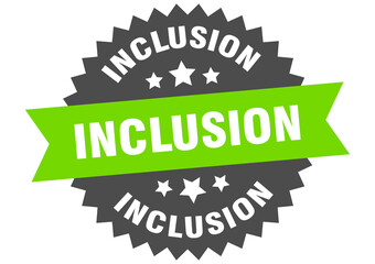 inclusion round isolated ribbon label. inclusion sign