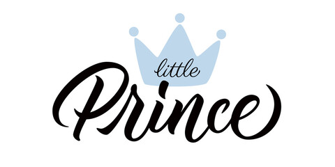 Little prince - calligraphic inscription with blue hand drawn crown. Design for baby boy shower, newbord baby cards, t-shirts aso. Vector.