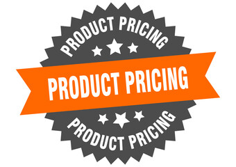 product pricing round isolated ribbon label. product pricing sign