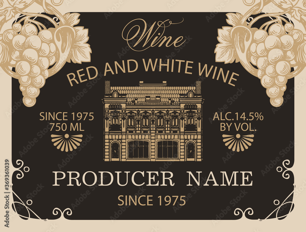 Poster wine label with bunches of grapes, an old building facade and inscriptions in a figured frame with c