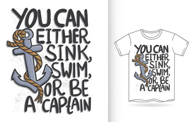 Hand drawn lettering art quote for t shirt
