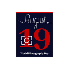 Calendar sheet, vector illustration on the theme of World Photography Day on August 19. Decorated with a handwritten inscription AUGUST and Photography icon.