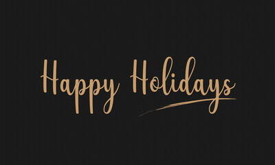 Obraz premium Happy holidays gold color Text Handwritten Calligraphy Lettering Isolated On Black Background Vector Illustration