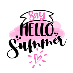 Say Hello summer - Hand drawn summer greeting illustration. Holiday color poster. Good for scrap booking, posters, greeting cards, banners, textiles, gifts, shirts, mugs or other gifts.