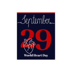 Calendar sheet, vector illustration on the theme of World Heart Day on September 29. Decorated with a handwritten inscription SEPTEMBER and outline Heart.
