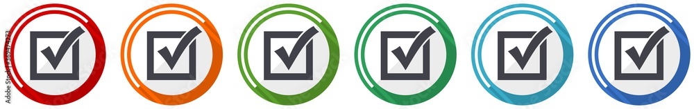 Leinwandbilder correct, check box icon set, flat design vector illustration in 6 colors options for webdesign and m