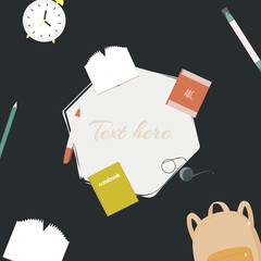 Vector illustration with school knapsack, books, pencils, eyeglasses, alarm clock and place for text. Template for banner, article, card, flyer, promotion post in social media or mailing, poster. 