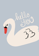 hand drawn swan with text hello you vector illustration. Perfect for kids apparel,fabric, textile, nursery decoration,wrapping paper.