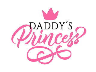 Daddy´s princess - calligraphic inscription with pink hand drawn crown and flourishing element. Design for baby girl shower, newbord baby cards, t-shirts aso. Vector.