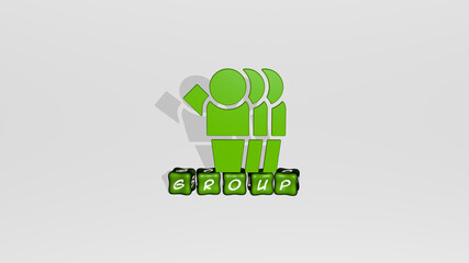 3D illustration of GROUP graphics and text made by metallic dice letters for the related meanings of the concept and presentations. background and people