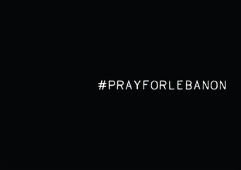 #Pray For Lebanon Typographic on Black Background