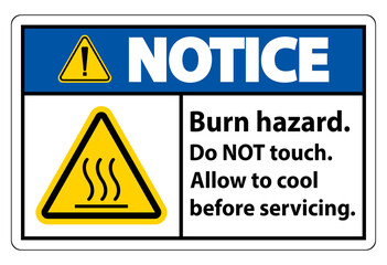 Notice Burn hazard safety,Do not touch label Sign on white background