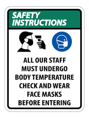 Safety Instructions Staff Must Undergo Temperature Check Sign on white background