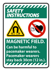 Safety Instructions Magnetic field can be harmful to pacemaker wearers.pacemaker wearers.stay back 30cm