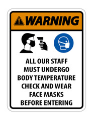 Warning Staff Must Undergo Temperature Check Sign on white background