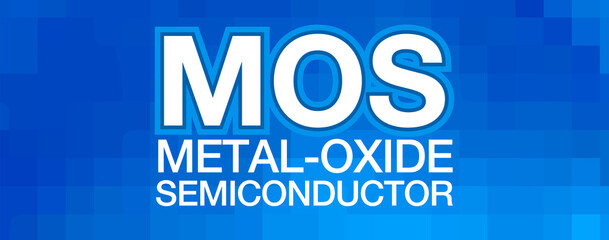  MOS - Metal-Oxide Semiconductor Acronym, Modern Background Design	