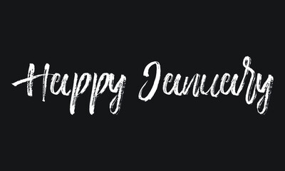 Obraz premium Happy January Chalk white text lettering retro typography and Calligraphy phrase isolated on the Black background 