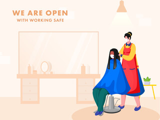 We Are Open With Working Safe Based Poster Design, Female Hairdresser Cutting Hair Of A Client Sitting On Chair In Her Salon.