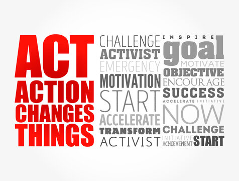 ACT - Action Changes Things word cloud, business concept background