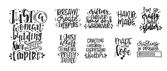 Craft motivational quote Hand drawn typography poster set. Conceptual handwritten phrase craft T shirt hand lettered card. Vector illustration