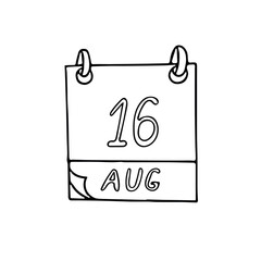 calendar hand drawn in doodle style. August 16. Day, date. icon, sticker, element, design. planning, business holiday