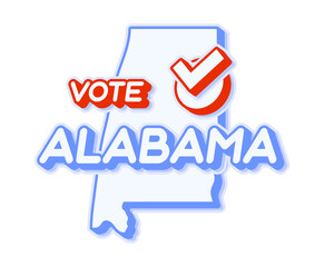 Presidential vote in Alabama USA 2020 vector illustration. State map with text to vote and red tick or check mark of choice. Sticker Isolated on a white background