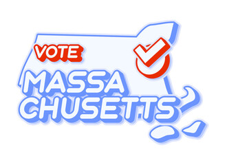 Presidential vote in Massachusetts USA 2020 vector illustration. State map with text to vote and red tick or check mark of choice. Sticker Isolated on a white background