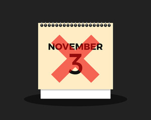 Cancellation and postpone of election day - calendar is showing date November 3 - Election day to elect elect new US president of United States in presidential election is postponed and cancelled