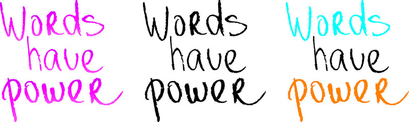 vector message - words have power, handdrawn