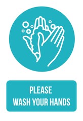 Please Wash Your Hands Sign Notice Self - Adhesive. print poster. Personal hygiene, disease prevention and healthcare. Please wash your hands sign icon banner vector. protection virus