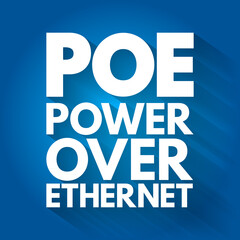 PoE - Power Over Ethernet acronym, technology concept background