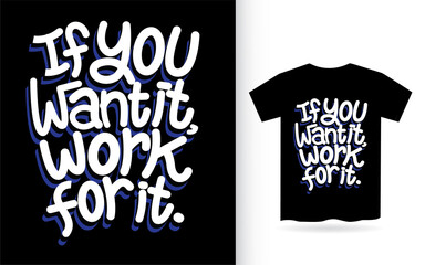 Hand lettering art quote for t shirt
