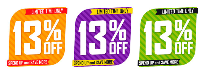 Set Sale 13% off banners, discount tags design template, promo app icons, spend more and save more, vector illustration