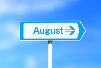 A sign that displays "August"