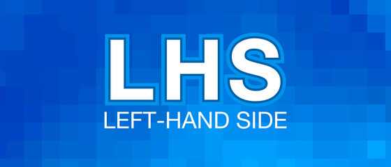 LHS – Left-Hand Side Acronym, Modern and Minimal Background