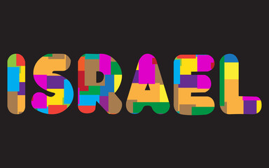The words ISRAEL concept written in colorful abstract typography. Vector illustration.