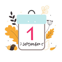 Cute, stylish concept of the beginning of autumn. The stylized image of the date September 1, in the background leaves, branches, flowers, acorns and lemon. Vector.