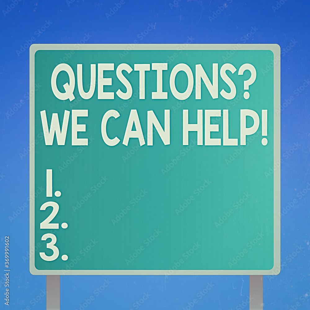 Poster handwriting text writing questionsquestion we can help. conceptual photo offering help to those who 