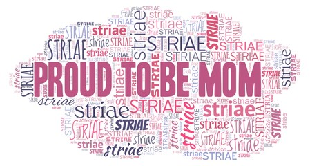 Proud to be mom never mind the striae word cloud isolated on a white background