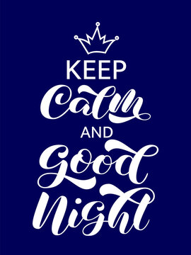 Keep Calm and Good Night brush lettering. Vector illustration for poster or banner