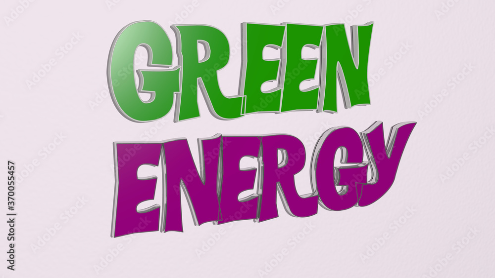 Poster 3d representation of green energy with icon on the wall and text arranged by metallic cubic letters 