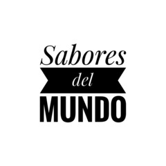 ''Sabores del mundo'' cartel vectorial para restaurante