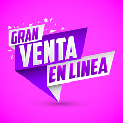 Gran Venta en Linea, Great Online Sale Spanish text, vector design.