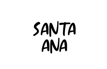 Fototapeta na wymiar Santa Ana city handwritten typography word text hand lettering. Modern calligraphy text. Black color