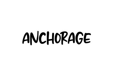Anchorage city handwritten typography word text hand lettering. Modern calligraphy text. Black color