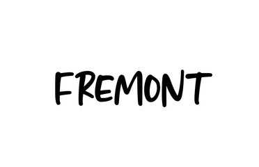 Fremont city handwritten typography word text hand lettering. Modern calligraphy text. Black color