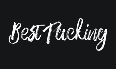 Best Packing Chalk white text lettering retro typography and Calligraphy phrase isolated on the Black background  