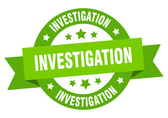 investigation round ribbon isolated label. investigation sign